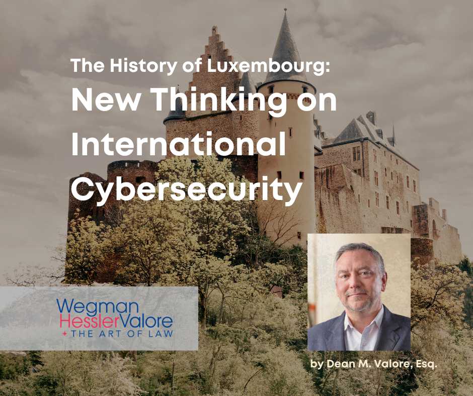 Wegman Hessler Valore New Thinking on International Cybersecurity